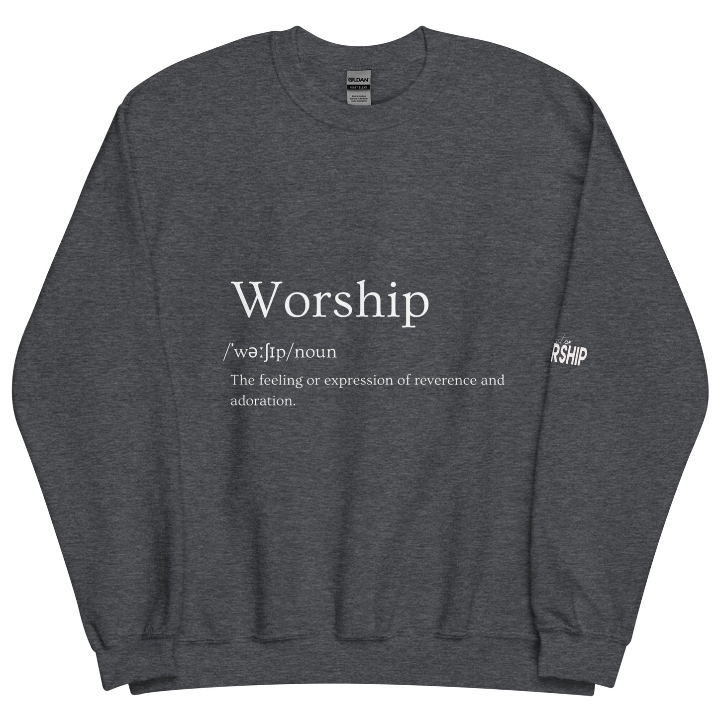 Definition Of Worship Sweatshirt