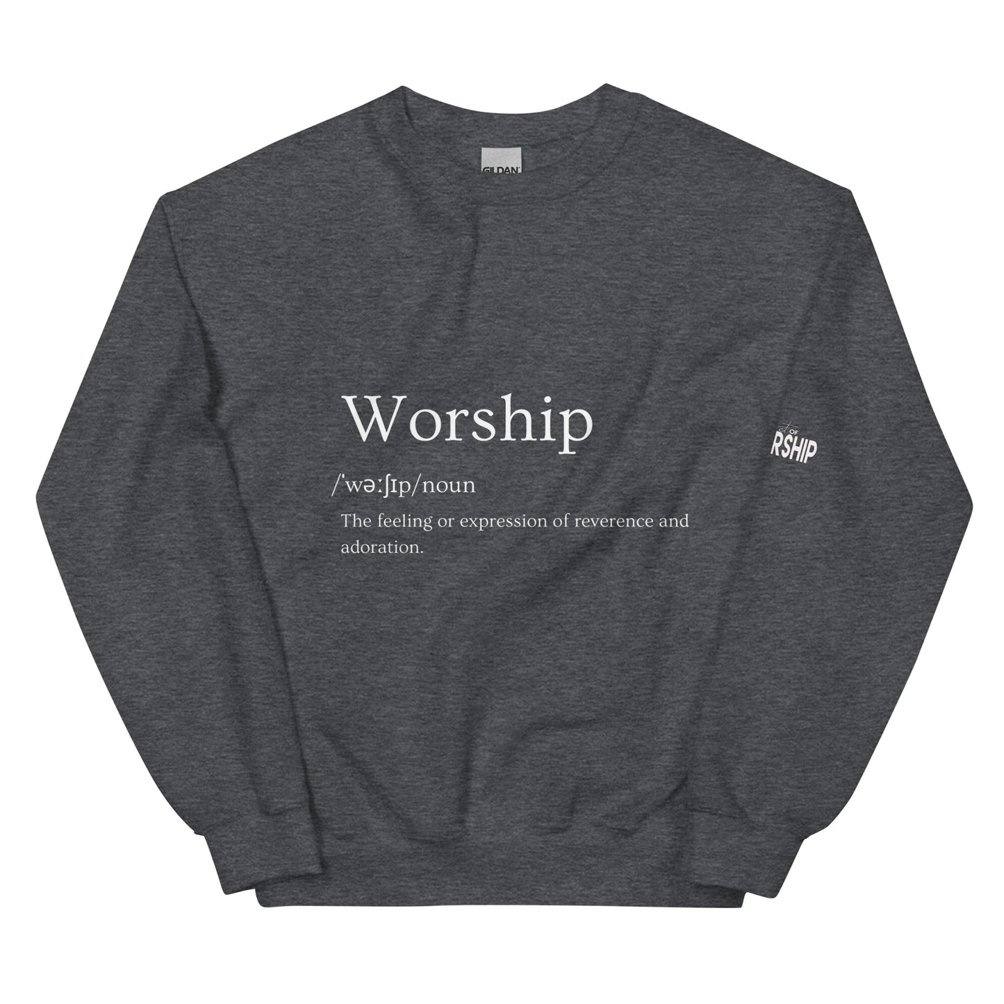 Definition Of Worship Sweatshirt